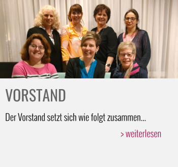 VORSTAND   Der Vorstand setzt sich wie folgt zusammen... > weiterlesen